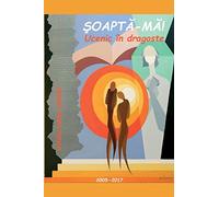 Soapta-ma. Ucenic in dragoste: Poezii - 2005-2017