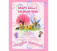 Soapy Sally Coloring Book: A Companion to the Bubble Fox Hollow Series