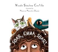 Soar, Emma, soar!: A story about peace and hope