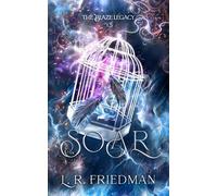 Soar (The Blaze Legacy Book 5)