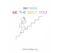 Soar to Success: Be the Best You