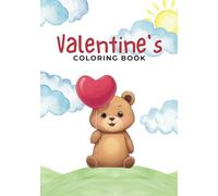 Soaring Love: A Valentine's Day Coloring Adventure for Kids: Color Your Heart Out with Sweet and Silly Valentine Creatures