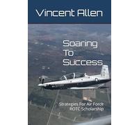 Soaring To Success: Strategies For Air Force ROTC Scholarship
