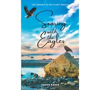 Soaring with the Eagles