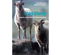 Soay Sheep: Dynamics and Selection in an Island Population - Clutton-Brock...