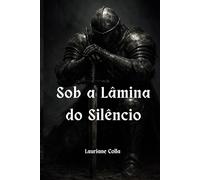 Sob a Lâmina do Silêncio