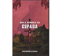 Sob a sombra da espada: 1