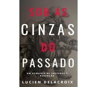 SOB AS CINZAS DO PASSADO