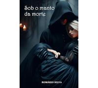Sob o Manto da Morte
