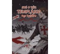 SOB O VÉU TEMPLÁRIO: FOGO TEMPLÁRIO