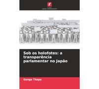 Sob os holofotes: a transparência parlamentar no Japão