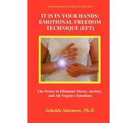 Sobeida Salomon It Is in Your Hands. Emotional Freedom Technique (Ef (Tascabile)