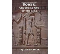 Sobek: Crocodile God of the Nile: 12