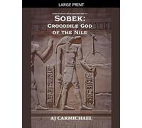 Sobek: Crocodile God of the Nile: 12