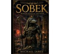 Sobek: Hunger Beneath the River