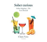 Sober curious: Sober Sipping - The next round