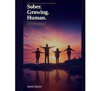 Sober. Growing. Human.: A Companion Workbook