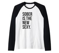 Sober is The New Sexy & Sober Anniversary Sobriety Recovery Maglia con Maniche Raglan