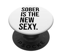 Sober is the New Sexy & Sober Anniversary Sobriety Recovery PopSockets PopGrip Adesivo