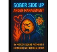 Sober Side Up: Anger Management