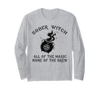 Sober Witch Tutta la magia Nessuno dei Meme di Halloween Brew Maglia a Manica