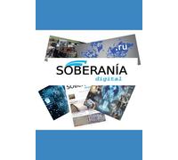 Soberanía Digital: Notas de la Revista Sección CIBER 2024 - 2025