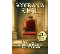 Soberania Real Vis-à-Vis o Direito Internacional Contemporâneo