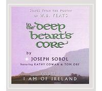 Sobol, Joseph - Vol. 1-In The Deep Heart's Core: I Am Of Ireland