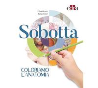 Sobotta. Coloriamo l'anatomia