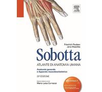 Sobotta. Atlante di anatomia umana. Anatomia generale e apparato muscoloscheletrico: Vol. 1