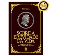 Sobre a Brevidade da Vida - Edição Luxo
