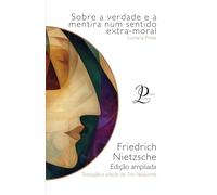Sobre a verdade e a mentira no sentido extra-moral