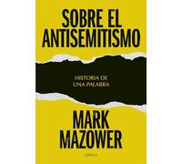 Sobre el antisemitismo: Historia de una palabra