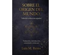 Sobre el origen del mundo: Edición crítica en español