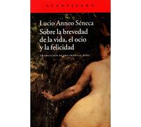 Sobre la brevedad de la vida, el ocio y la felicidad: 58