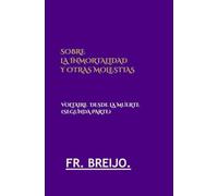 SOBRE LA INMORTALIDAD Y OTRAS MOLESTIAS: Voltaire desde la muerte. (SEGUNDA PARTE)