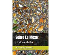 Sobre La Mesa: La vida es bella