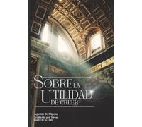 Sobre la utilidad de creer