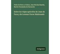 Sobre los viajes apócrifos de Juan de Fuca y de Lorenzo Ferrer Maldonado