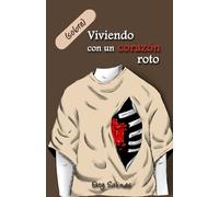 (sobre)Viviendo con un corazón roto
