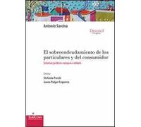 Sobreendeudamiento de los particulares y del consumidor. Sistemas jurídicos europeos a debate (El)