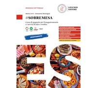 #sobremesa. Corso di spagnolo per l'enogastronomia e i servizi di sala e vendita. Per le Scuole superiori