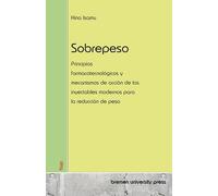 Sobrepeso: Principios farmacotecnológicos y mecanismos de acción de los inyectables modernos para la reducción de peso