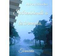 Sobreviviendo a la tormenta.