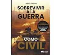 SOBREVIVIR a la GUERRA: como CIVIL