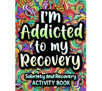 Sobriety and Recovery Activity Book: A Relatable & Fun Addiction Recovery Gift for Women & Men with Engaging Activities & Puzzles