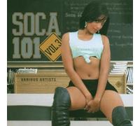 Soca 101 Vol 3 by Various Artists - Soca 101 Vol 3 (2006-03-21)