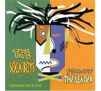 Soca Boys - Follow the Leader