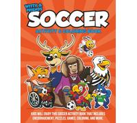 Soccer Activity & Coloring Book: Kids Will Enjoy This Soccer Activity Book That Includes Encouragement, Puzzles, Games, Coloring, And More.