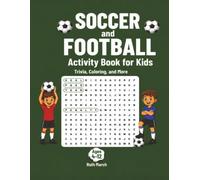Soccer and Football Activity Book for Kids: Trivia, Coloring. and More